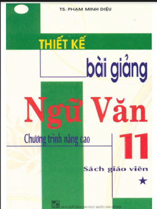 Thiết kế bài giảng ngữ văn 11 _sách giáo viên